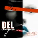 Del Segno - Two Faced