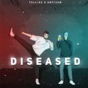 TalliAz & AntiJaw - Diseased