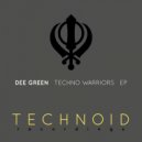Dee Green - Techno Warriors