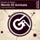Ratek & Fleek - World Of Animals