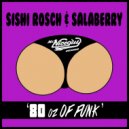 Sishi Rosch & Salaberry - Too Much Sauce