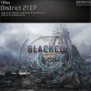 TiRax - District 21 (N\'GwA Remix)