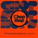 Hp Vince & Dave Leatherman - Loveland (Original Mix)
