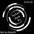 NataliS - Techno Rave #3