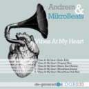 Andrem, MikroBeats - Vibes At My Heart (Marco Barci Remix)