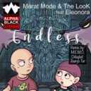 Marat Mode & The LooK feat. Eleonora - Endless