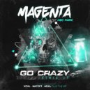 Magenta feat. Jimmy Danger - Go Crazy