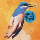 Better Lost Than Stupid feat. CHANEY - Overboard