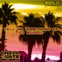 DJ Biopic - Tell Me Something