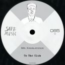 Mr. Kavalicious - To The Club