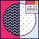 Vhyce feat. Yves Paquet - Lose Our Minds