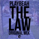 Play Beah - The Law (Original Mix)