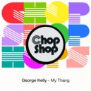 George Kelly - Hustlin'