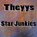 Theyys - Star Junkies