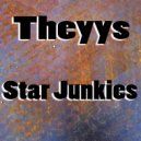 Theyys - Star Junkies (Original Mix)