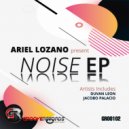 Ariel Lozano, Jacobo Palacio - Noise (Original Mix)