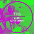 Modor - Deep Of A Memory (Modor 2018 Re-Edit)