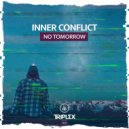 Inner Conflict - No Tomorrow