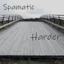 Spamatic - Epoch of The Fat Pump (Original Mix)