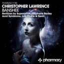 Christopher Lawrence - Banshee