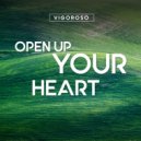 Vigoroso - Open Up Your Heart