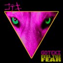Goteki - Feel the Fear