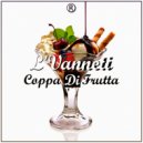 L\'Vanneti - Coppa Di Frutta (Original Mix)