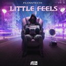 Flowtech - Little Feels