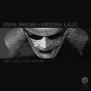 Steve Shaden, Kristina Lalic - They Call This War (Steve Shaden Rework)