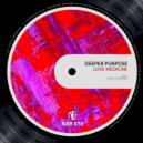 Deeper Purpose - Love Medicine