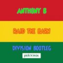 Anthony B - Raid The Barn
