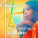 La Qtee M presents Holi M - Break Away