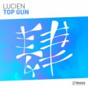 LUCIEN - Top Gun