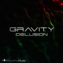 Gravity - Delusion