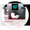 Max Cohle - Good Morning (Original Mix)