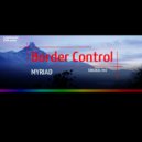 Border Control - Myriad (Original Mix)