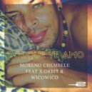 Moreno Chembele feat X.Orbit & Wicowico - Porque Te Amo
