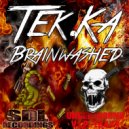 Tek.Ka - Brainwashed (Original Mix)