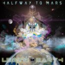 Halfway To Mars - Halftime Ripple