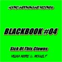 BLACKBOOK 04 : Sick Of This Clowns - Jungle Ride