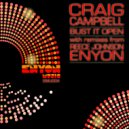 Craig Campbell - Bust It Open (Reece Johnson Remix)