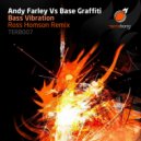 Andy Farley & Base Graffiti - Bass Vibration
