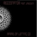 Rezzonator feat. Jimbodeni - Afraid of Letting Go