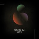 Until 33 - Deelte