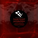Pulse Plant - Saturation