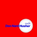 Den Nard Husher - CS30 (Original Mix)