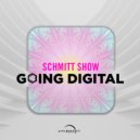 Schmitt Show - Going Digital