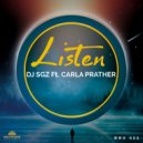 DJ SGZ Featuring Carla Prather - Listen