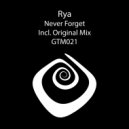 Rya - Never Forget