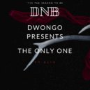 Dwongo Ft Alix - The Only One